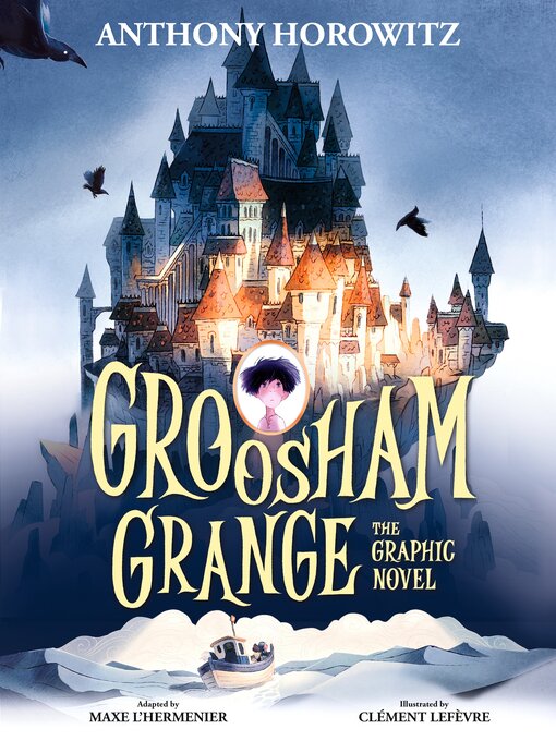 Title details for Groosham Grange Graphic Novel by Anthony Horowitz - Available
